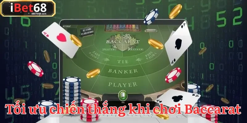 Cách đánh Baccarat không bao giờ thua giúp gia tăng cơ hội chiến thắng