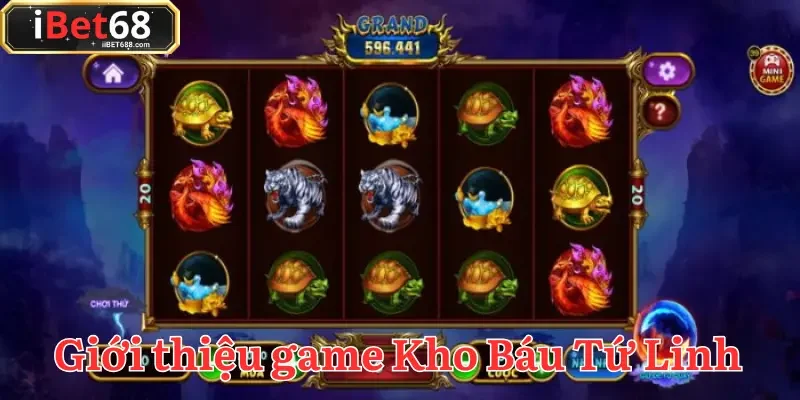 Tham gia Kho Báu Tứ Linh và truy tìm báu vật huyền thoại tại IBET68