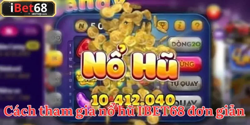 Sử dụng thông tin chính xác khi đăng ký tham gia game nổ hũ IBET68