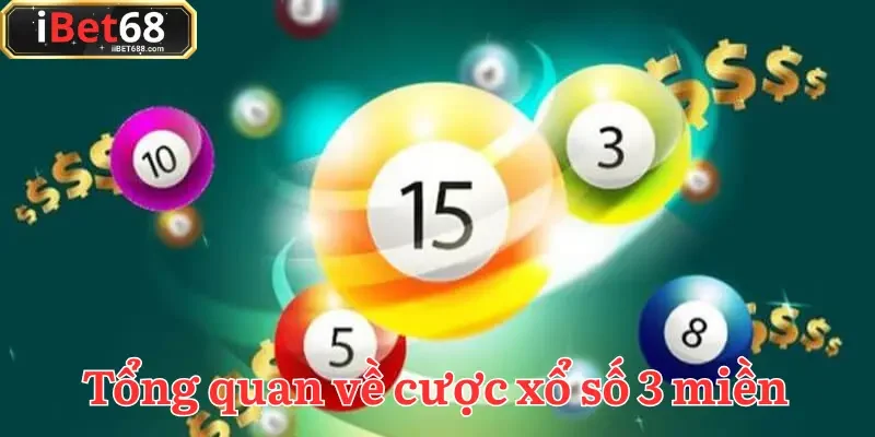 Xổ số 3 miền là hình thức giải trí hợp pháp và hấp dẫn tại IBET68
